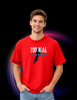 Too Real to Be Played – Unisex Oversized T-Shirt